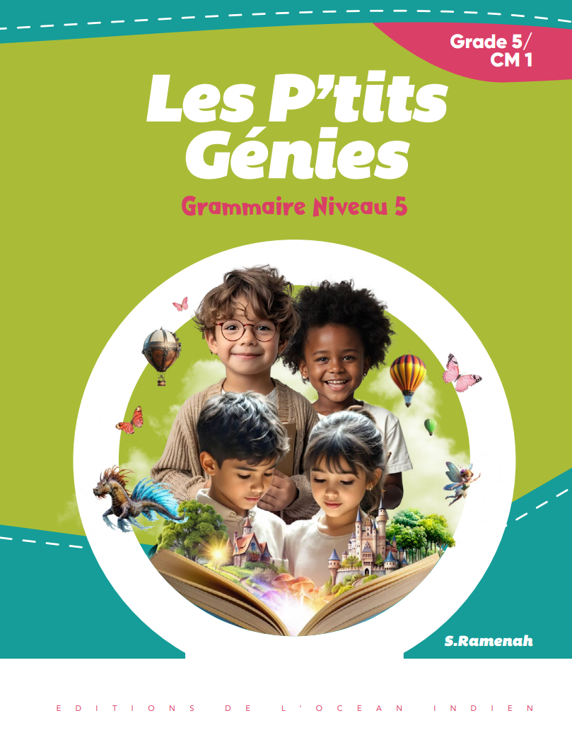 Les P'tits Genies - Grammaire Niveau 5/CM1 - Sandhya Ramenah